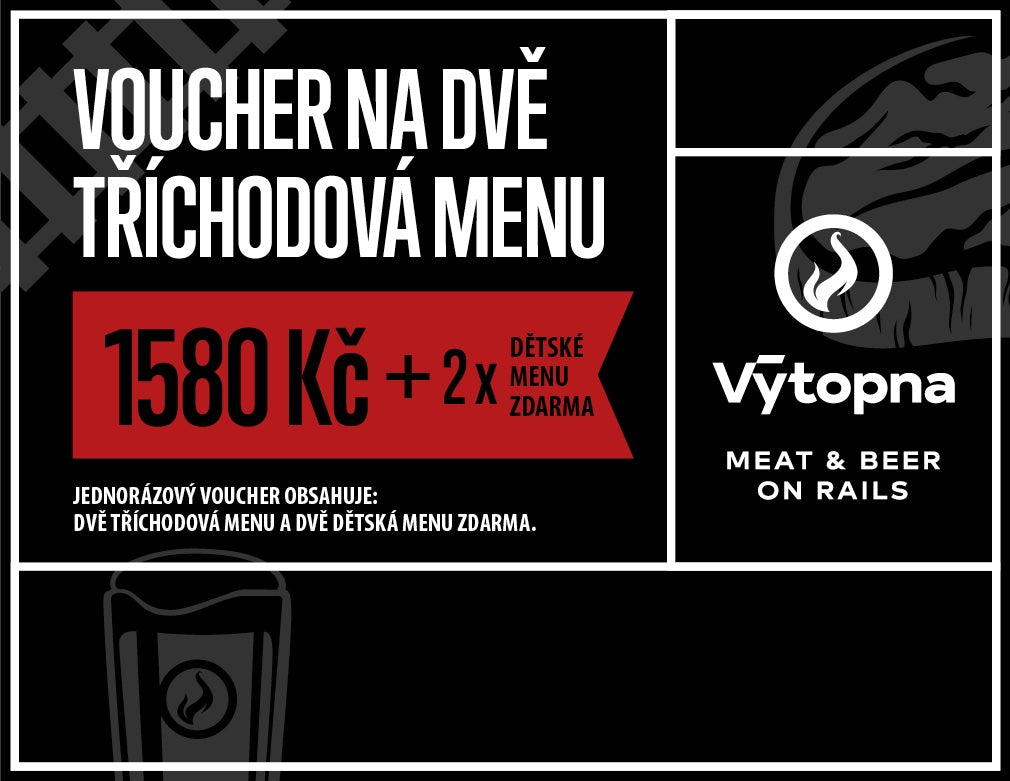 VOUCHER DO VÝTOPNY NA DVĚ TŘÍCHODOVÁ MENU A DVĚ DĚTSKÁ JÍDLA ZDARMA